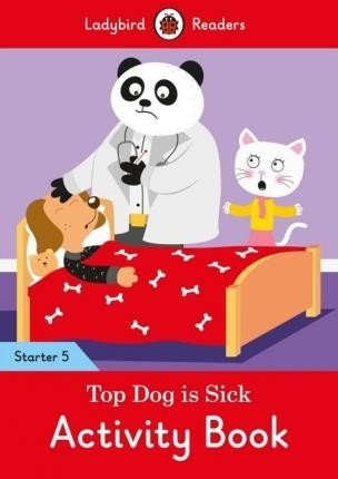 Top Dog is Sick. Level 5. Activity Book фото книги