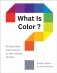 What Is Color? 50 Questions and Answers on the Science of Color фото книги маленькое 2