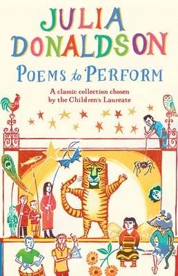 Poems to Perform. A Classic Collection Chosen by the Children's Laureate фото книги