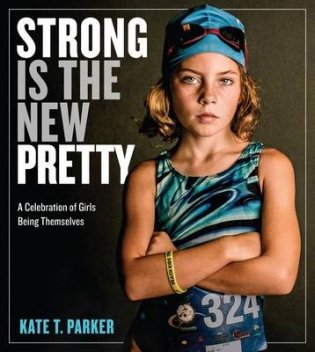 Strong Is the New Pretty фото книги