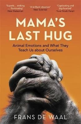 Mama's Last Hug. Animal Emotions and What They Teach Us about Ourselves фото книги