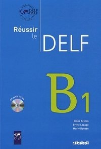 Reussir le delf B1 (+ Audio CD) фото книги