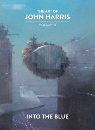 The Art of John Harris: Volume II - Into the Blue: 2 фото книги