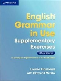 English Grammar in Use. Supplementary Exercises without Answers фото книги
