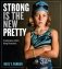 Strong Is the New Pretty фото книги маленькое 2