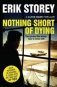Nothing Short of Dying фото книги маленькое 2