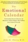 The Emotional Calendar: Understanding Seasonal Influences and Milestones to Become Happier, More Fulfilled, and in Control of Your Life фото книги маленькое 2