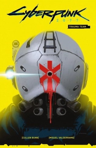 Cyberpunk 2077. Volume 1. Trauma Team фото книги