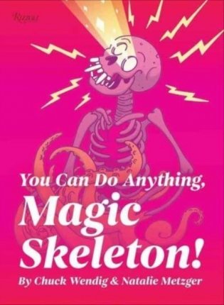 You Can Do Anything, Magic Skeleton! фото книги