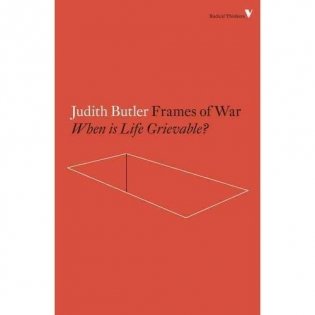 Frames of War: When Is Life Grievable? фото книги