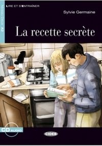 La Recette secrete (+ Audio CD) фото книги