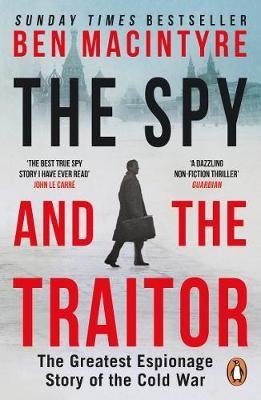 The Spy and the Traitor. The Greatest Espionage Story of the Cold War фото книги