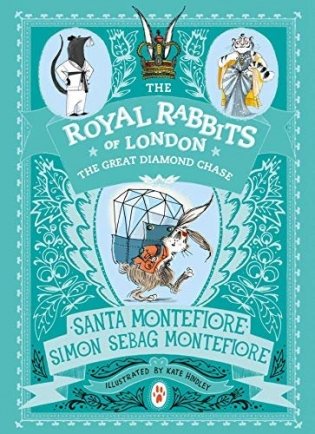 The Royal Rabbits of London. The Great Diamond Chase фото книги