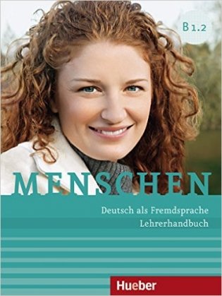 Menschen B1/2: Deutsch als Fremdsprache. Lehrerhandbuch фото книги
