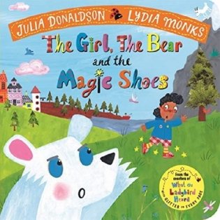 The Girl, the Bear and the Magic Shoes фото книги