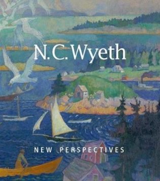 N.C. Wyeth. New Perspectives фото книги