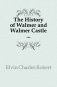 The History of Walmer and Walmer Castle ... фото книги маленькое 2
