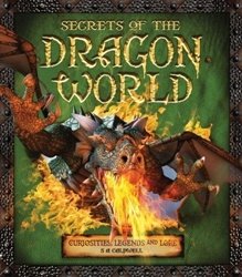 Secrets of the Dragon World. Curiosities, Legends and Lore фото книги