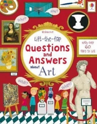 Lift-the-flap Questions and Answers About Art. Board book фото книги
