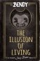 Bendy: The Illusion of Living HB фото книги маленькое 2