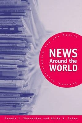 News Around the World. Content, Practitioners, and the Public фото книги