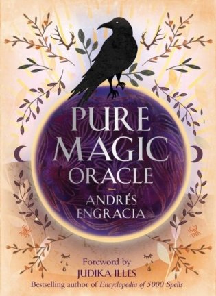 Pure Magic Oracle: Cards for Strength, Courage and Clarity (36 Full-Color Cards and 144-Page Guidebook) фото книги