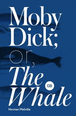 Moby-Dick; or, The Whale фото книги
