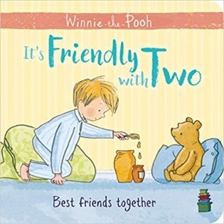 Winnie-the-Pooh: It's Friendly with Two: First. Board Book фото книги