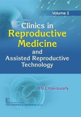 Clinics In Reproductive Medicine And Assisted Reproductive Technology Vol 3 (Hb 2019) фото книги