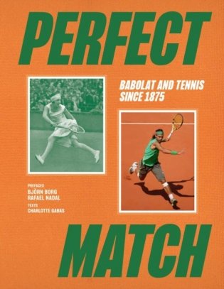 Perfect Match: Tennis, Champions and Babola фото книги