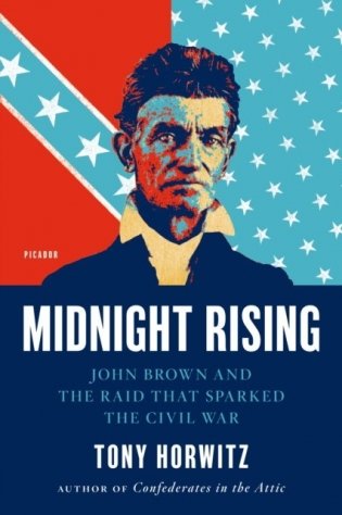 Midnight Rising: John Brown and the Raid That Sparked the Civil War фото книги