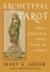 Archetypal Tarot: What Your Birth Card Reveals about Your Personality, Your Path, and Your Potential фото книги маленькое 2