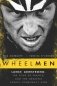Wheelmen. Lance Armstrong, the Tour de France, and the Greatest Sports Conspiracy Ever фото книги маленькое 2