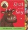 My First Gruffalo: Spot and Say. Board book фото книги маленькое 2