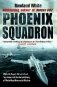 Phoenix Squadron. HMS Ark Royal, Britain's Last Top Guns and the Untold Story of Their Most Dramatic Mission фото книги маленькое 2
