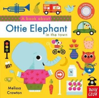 A Book About Ottie Elephant in the Town фото книги