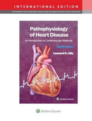 Pathophysiology of Heart Disease: An Introduction to Cardiovascular Medicine фото книги