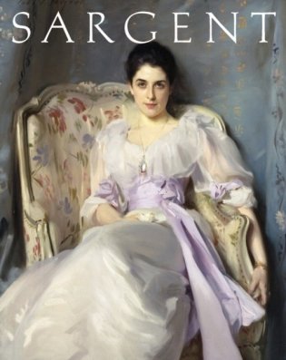 John Singer Sargent: Masterpiece Edition фото книги