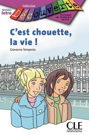 C'Est Chouette, la Vie! + audio online фото книги
