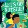 Let's Go Outside! Board book фото книги маленькое 2