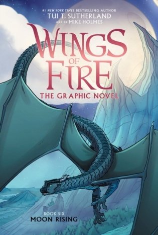 Wings of Fire: Moon Rising: A Graphic Novel (Wings of Fire Graphic Novel #6) фото книги