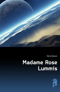 Madame Rose Lummis фото книги