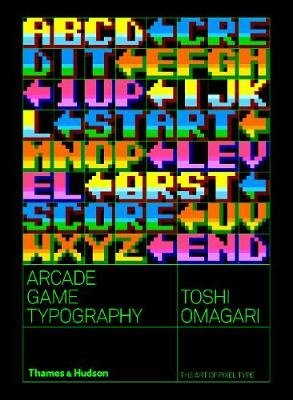 Arcade Game Typography. The Art of Pixel Type фото книги