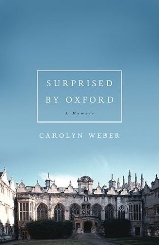 Surprised by Oxford: A Memoir фото книги