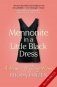 Mennonite in a Little Black Dress: A Memoir of Going Home фото книги маленькое 2