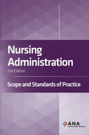 Nursing Administration: Scope and Standards of Practice фото книги