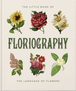 Little Book of Floriography: The Secret Language of Flowers фото книги
