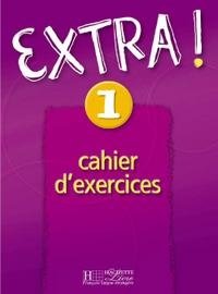 Extra 1 Cahier d'exercices фото книги