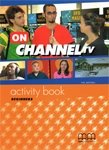 On Channel TV. Beginners. Activity Book фото книги