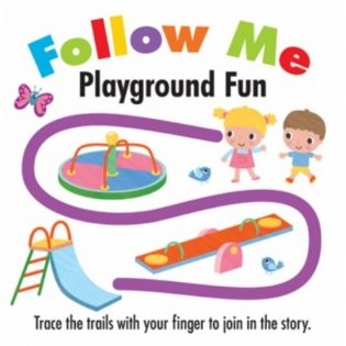 Follow Me: Playground Fun фото книги